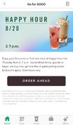 Starbucks Happy Hour is on 8/20, 2-7pm (BOGO Any Handcrafted Drink)
