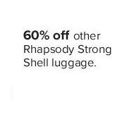 Rhapsody Strong Shell Luggage  - 60%  off
