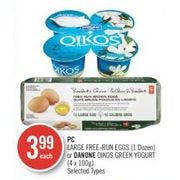 PC Large Free-Run Eggs Or Danone Oikos Greek Yogurt  - $3.99