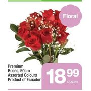 Premium Roses - $18.99/dozen