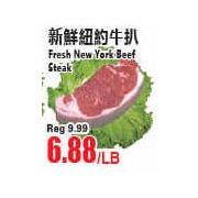 Fresh New York Beef Steak  - $6.88/lb
