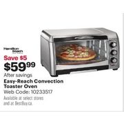 Hamilton Beach Easy-Reach Convection Toaster Oven - $59.99 ($5.00 off)