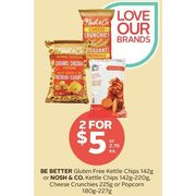 Be Better Gluten Free Kettle Chips or Nosh & Co. Kettle Chips Cheese Crunchies  Popcorn  - 2/$5.00