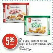 PC Blue Menu Walnuts, Deluxe Mixed Nuts Or Roasted Cashews - $5.99