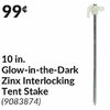 10 In. Glow-in-the-Dark Zinx Interlocking Tent Stake - $0.99