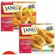 Janes Pub Style Chicken Burgers, Nuggets or Strips - $8.99